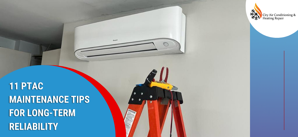 11 PTAC MAINTENANCE TIPS FOR LONG-TERM RELIABILITY